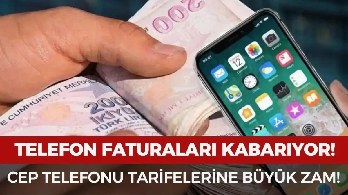 Telefon Faturalarına Büyük Zam! Yeni Tarifeler Yürürlüğe Girdi